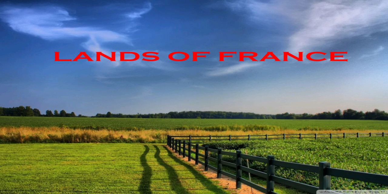 LANDS OF FRANCE
